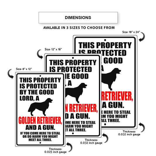 This property is protected by the good lord a golden retriever and a gun aluminum metal sign