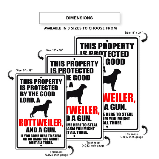 This property is protected by the good lord a rottweiler and a gun aluminum metal sign