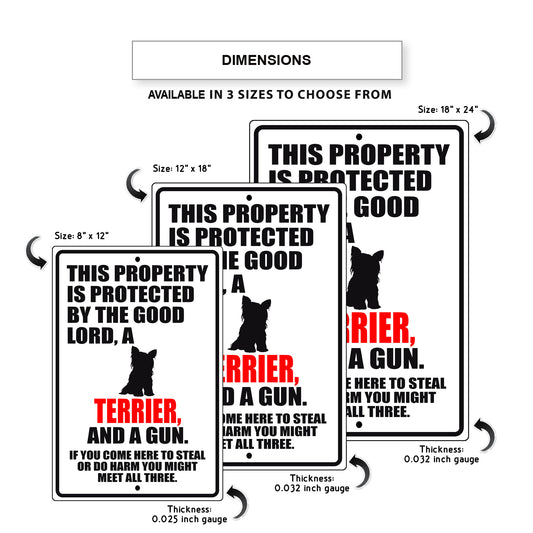 This property is protected by the good lord a terrier and a gun aluminum metal sign