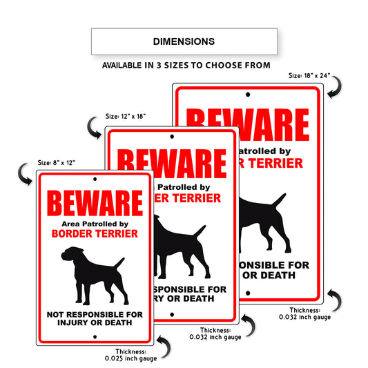 Beware area patrolled by border terrier aluminum metal sign