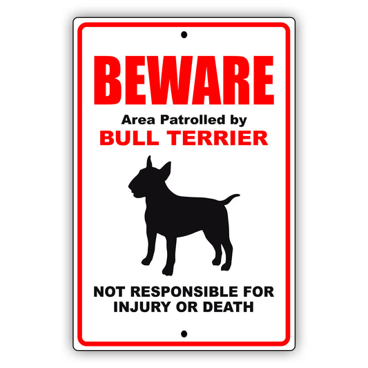 Beware area patrolled by bull terrier aluminum metal sign