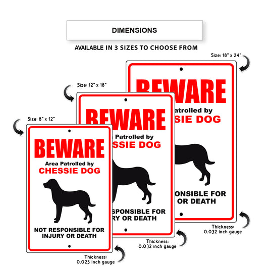 Beware area patrolled by chessie dog aluminum metal sign