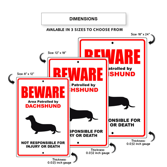 Beware area patrolled by dachshund aluminum metal sign