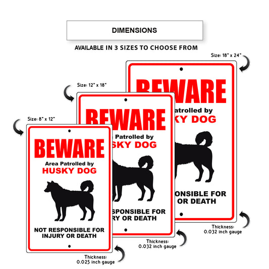 Beware area patrolled by husky dog aluminum metal sign