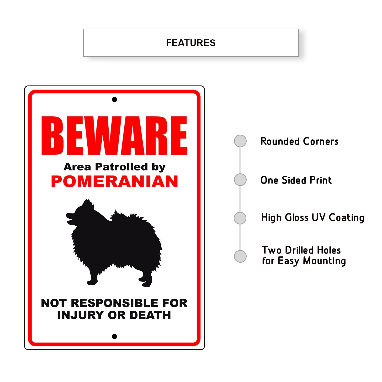 Beware area patrolled by pomeranian aluminum metal sign