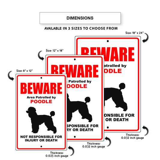 Beware area patrolled by poodle aluminum metal sign