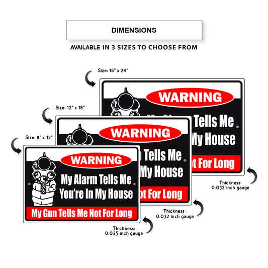 Warning My Alarm Tells Me You're In My House Aluminum Metal Sign