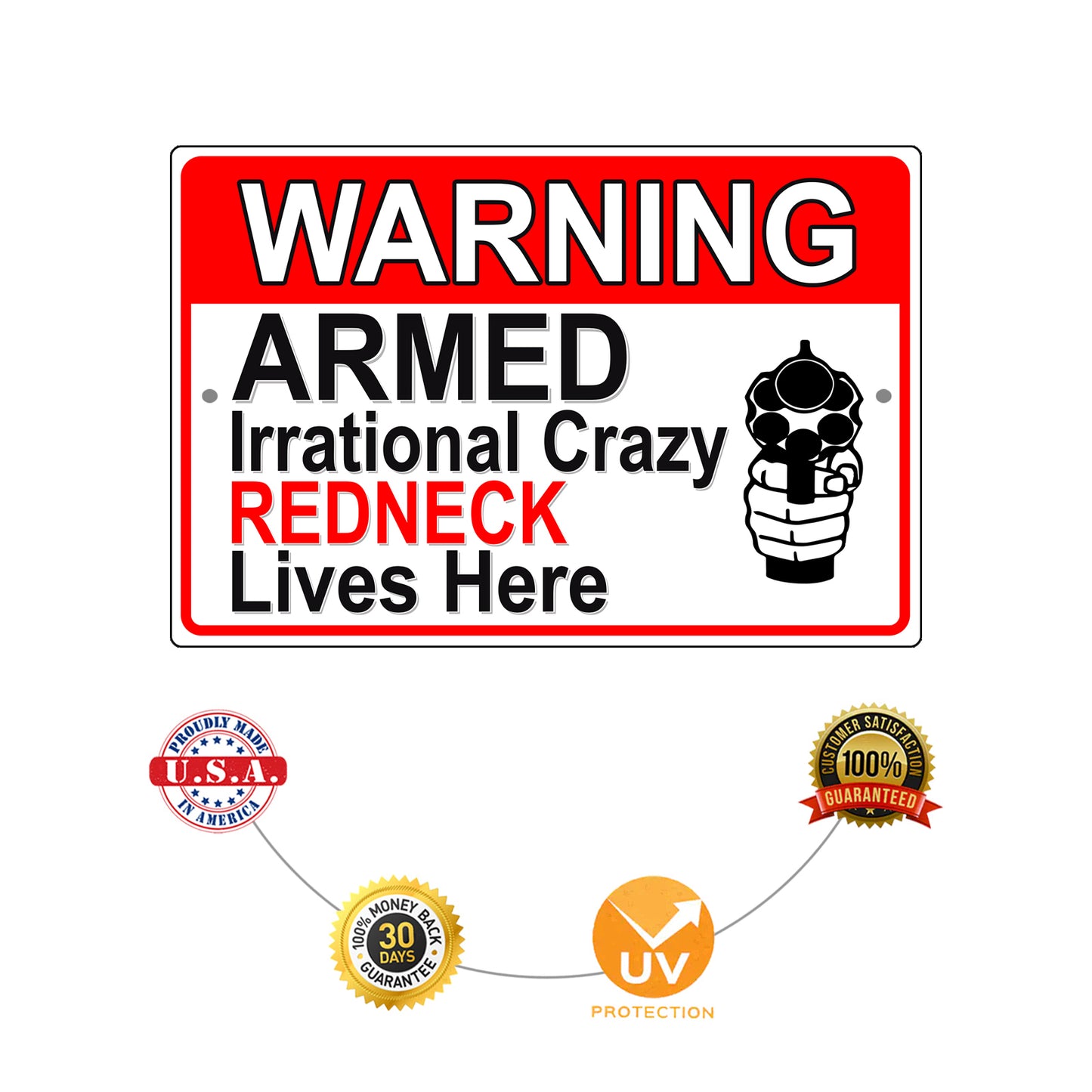 Warning armed irrational crazy redneck lives here aluminum metal sign