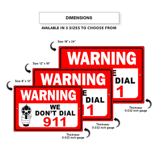 Warning We Don't Dial 911 Aluminum Metal Sign