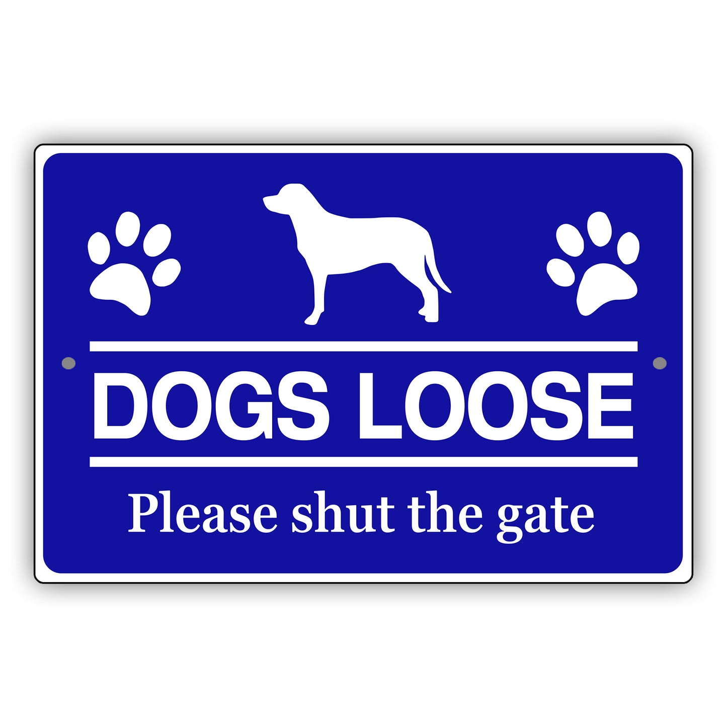 Dogs-Loose-Please-Shut-The-Gate-Aluminum-Metal-Sign