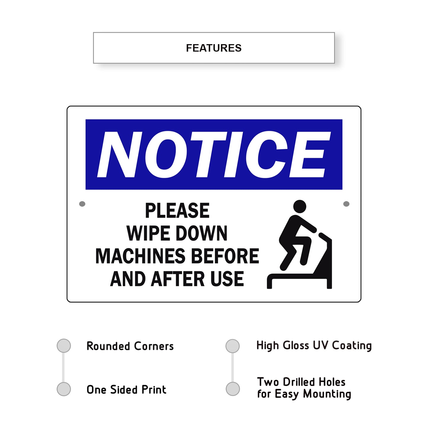 Notice-Please-Wipe-Down-Machines-Before-And-After-Use-Aluminum-Metal-Sign