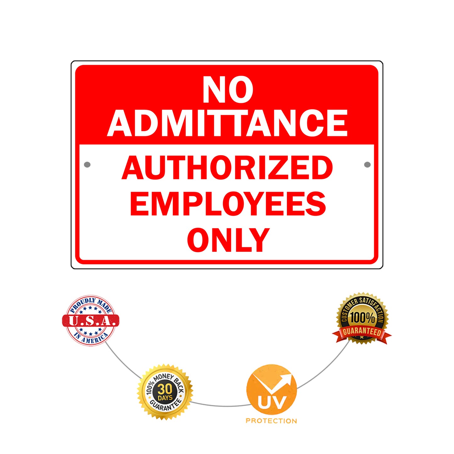 No Admittance Authorized Employees Only Aluminum Metal Sign