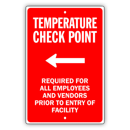 Temperature Check Point Left Arrow Aluminum Metal Sign