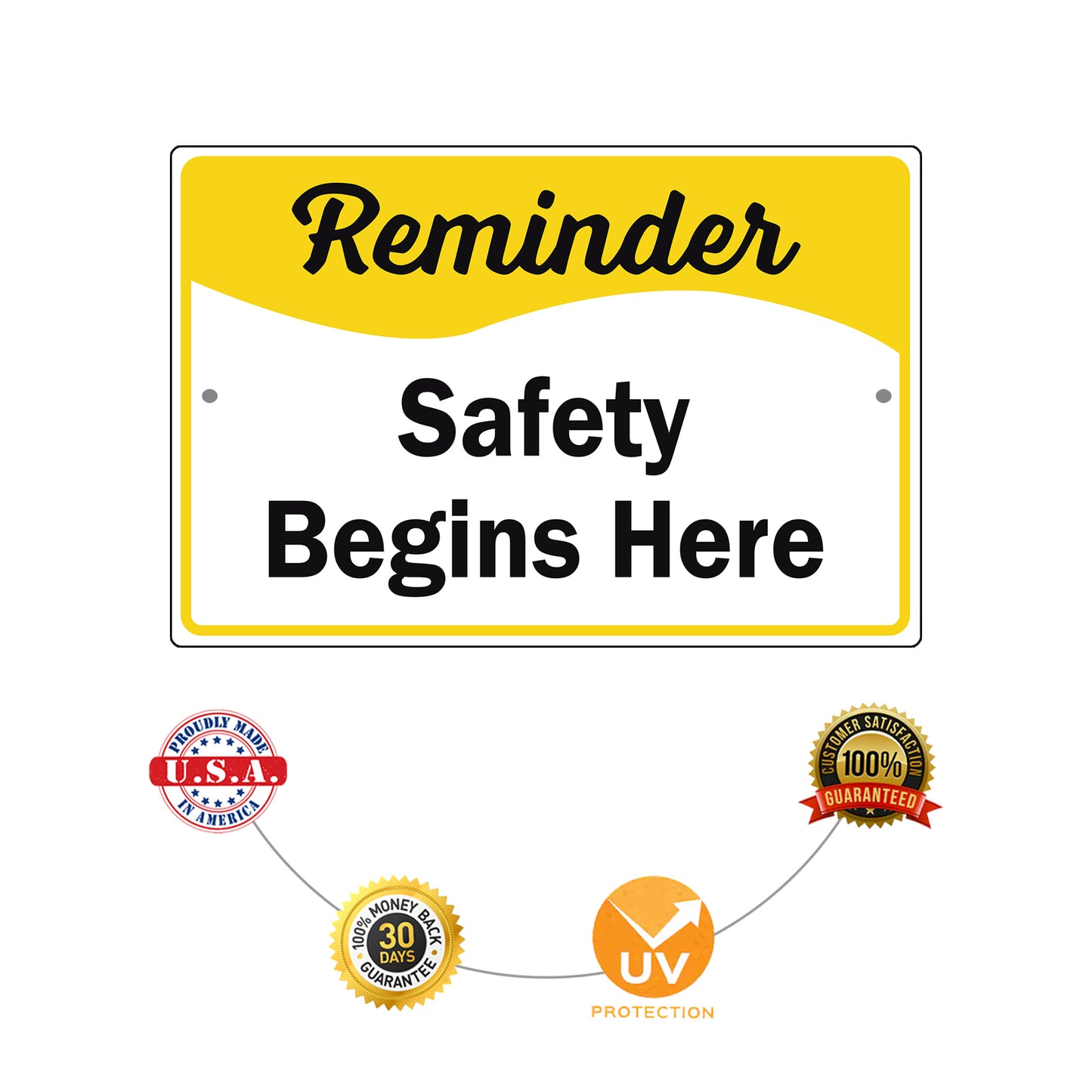 Reminder Safety Begins Here Aluminum Metal Sign