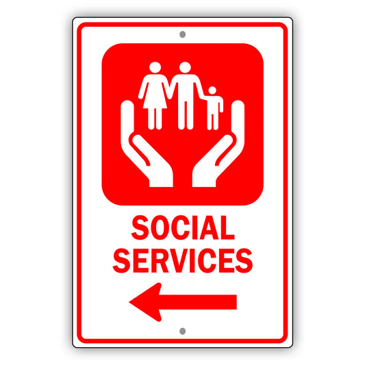 Social Services Left Arrow Aluminum Metal Plate Sign