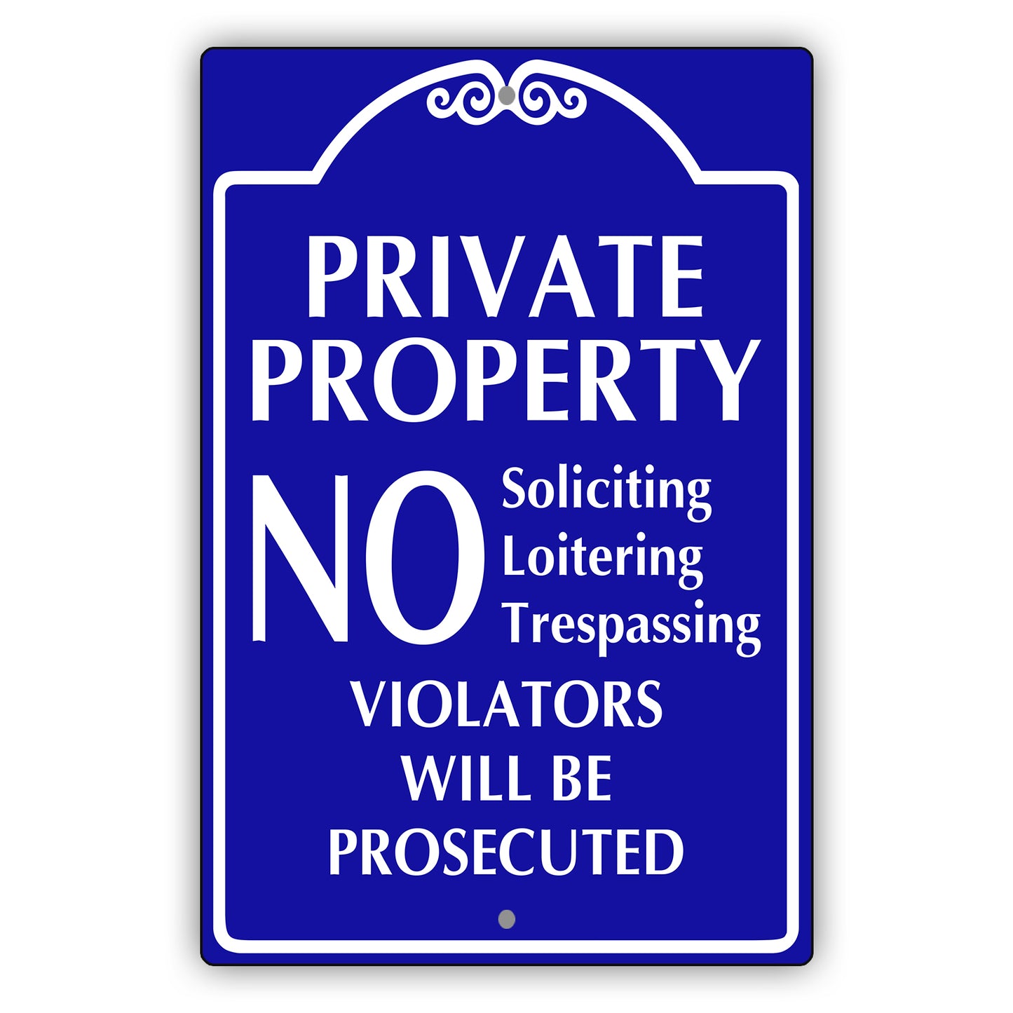 Private Property Violator Will Be Prosecuted Aluminum Metal Plate Sign (Blue)