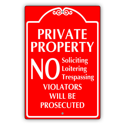 Private Property Violator Will Be Prosecuted Aluminum Metal Plate Sign (Red)