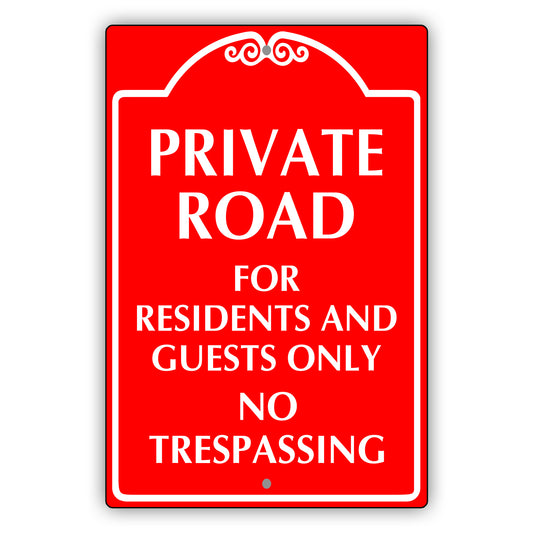 Private Road For Residents And Guest Only No Trespassing Aluminum Metal Plate Sign