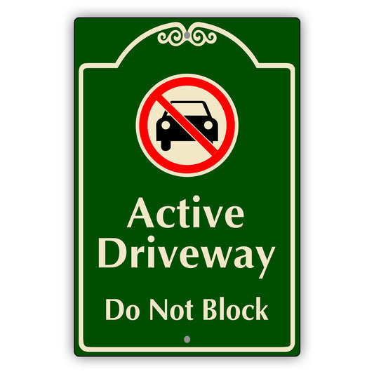 Active Driveway Do Not Block Aluminum Sign