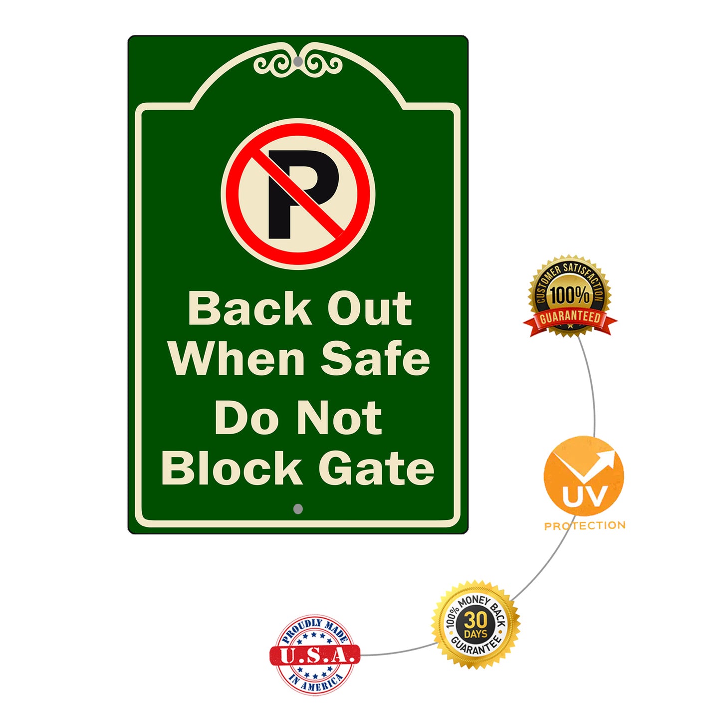 Back Out When Safe Do Not Block Gate Aluminum Sign