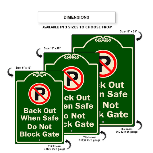 Back Out When Safe Do Not Block Gate Aluminum Sign