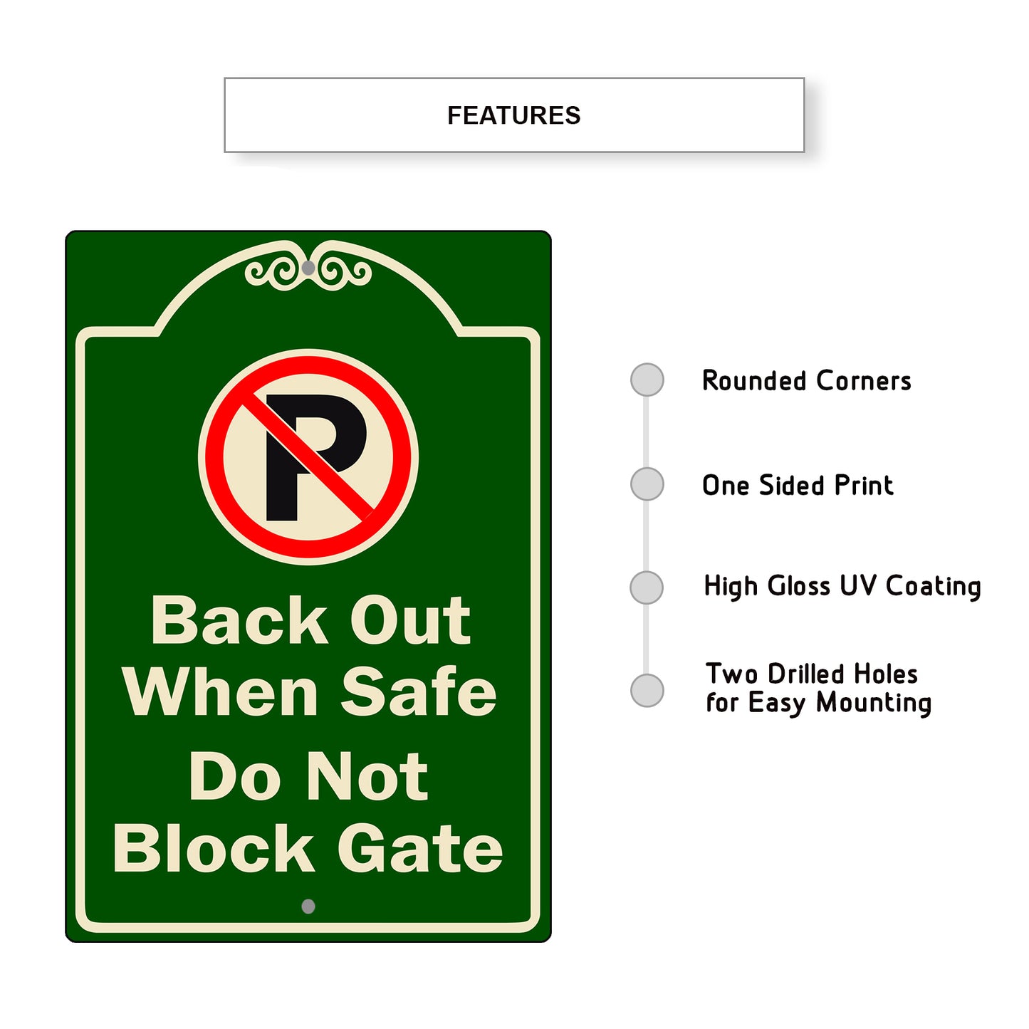 Back Out When Safe Do Not Block Gate Aluminum Sign