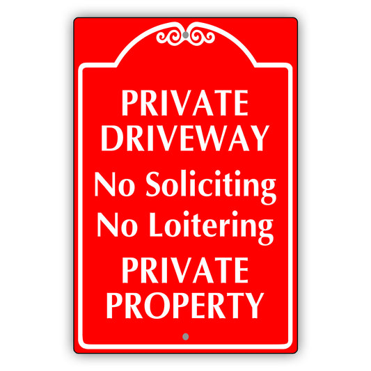 Private Driveway No Soliciting No Loitering Private Property
