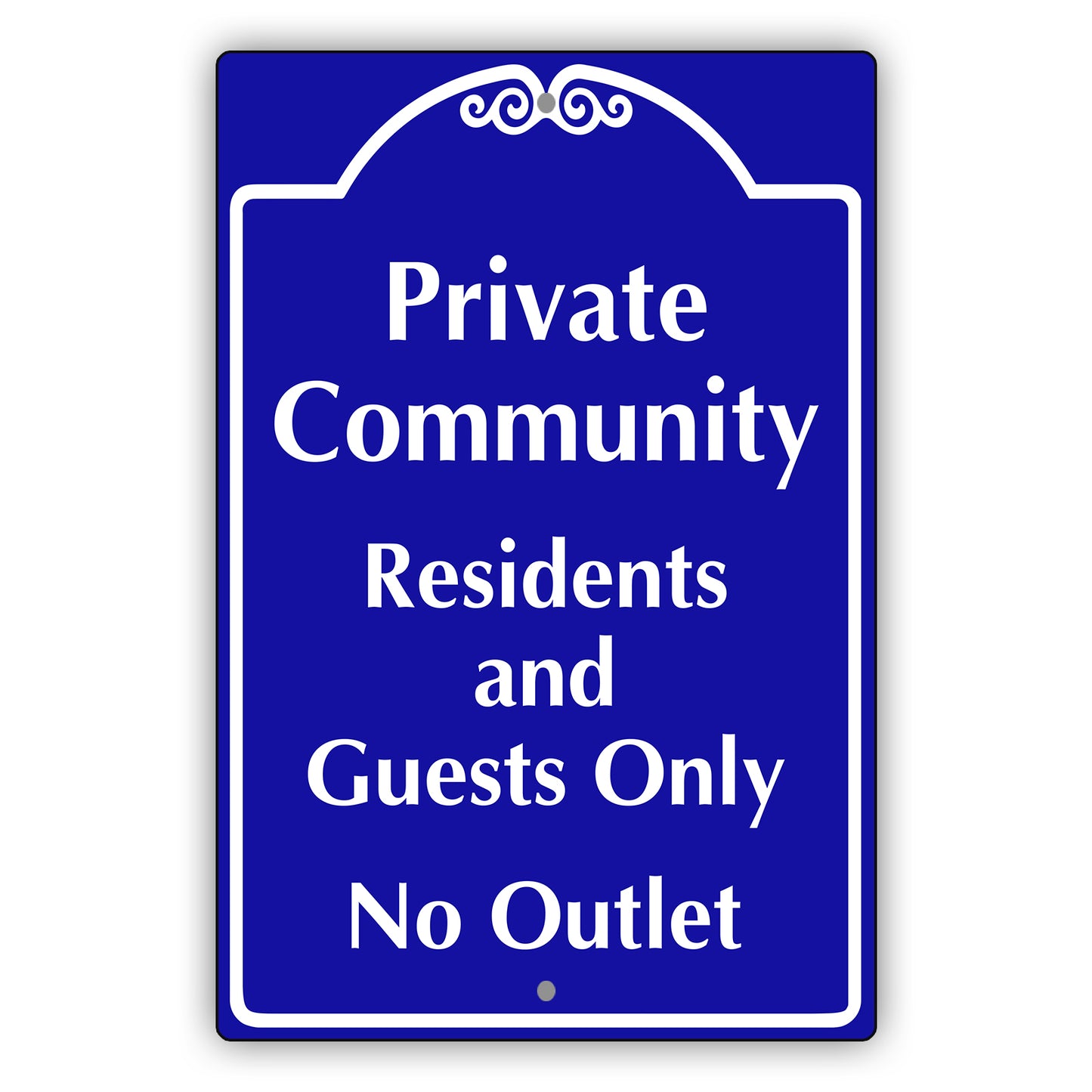 Private Community Residents and Guests Only No Outlet