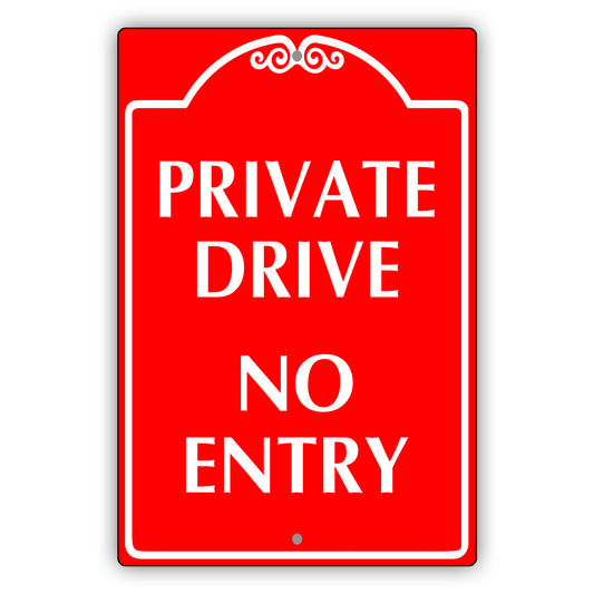 Private Drive No Entry
