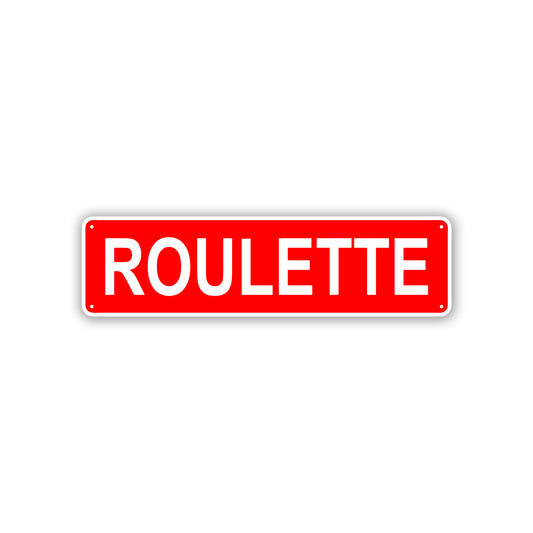 Roulette Aluminum Street Sign Red