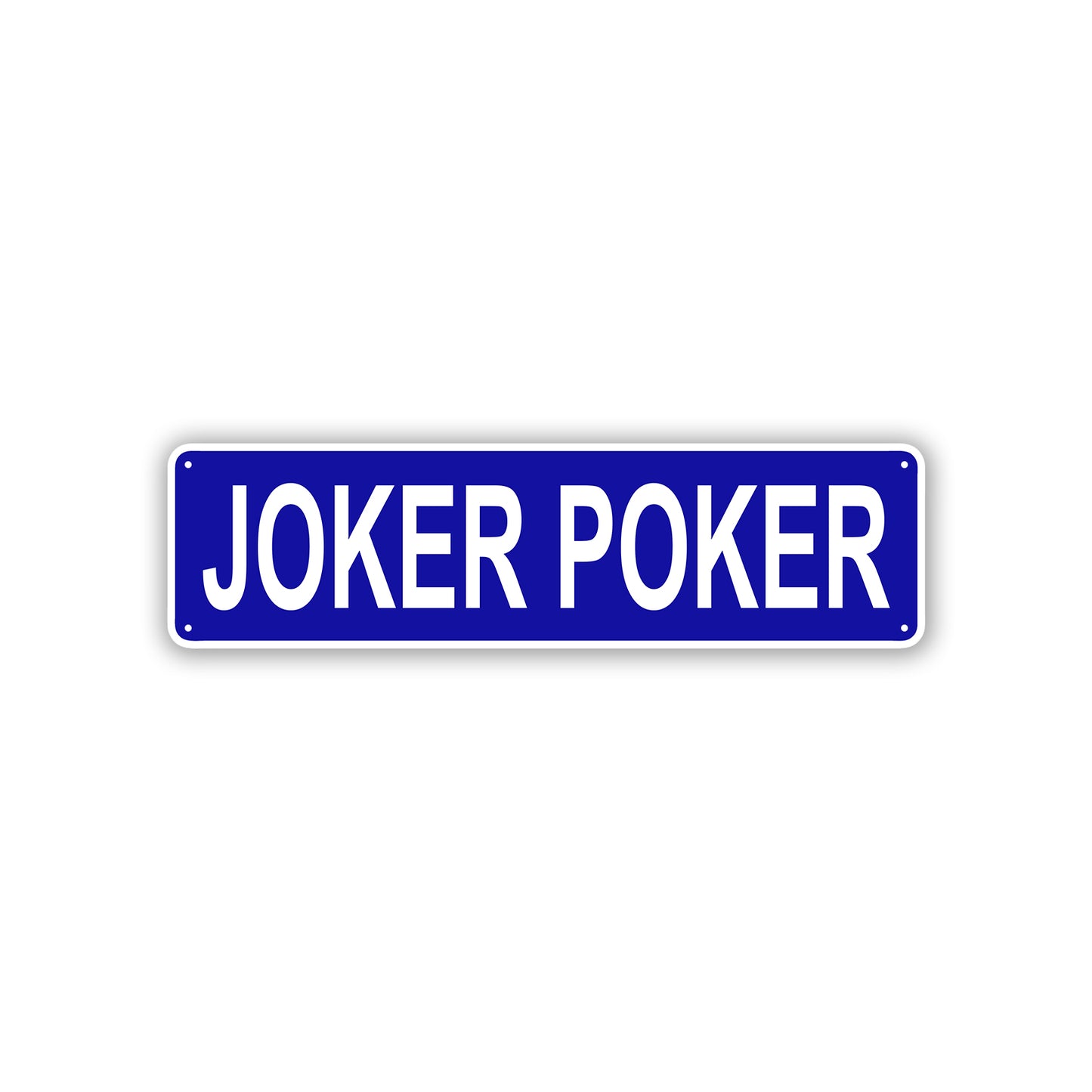 Joker Poker Aluminum Street Sign