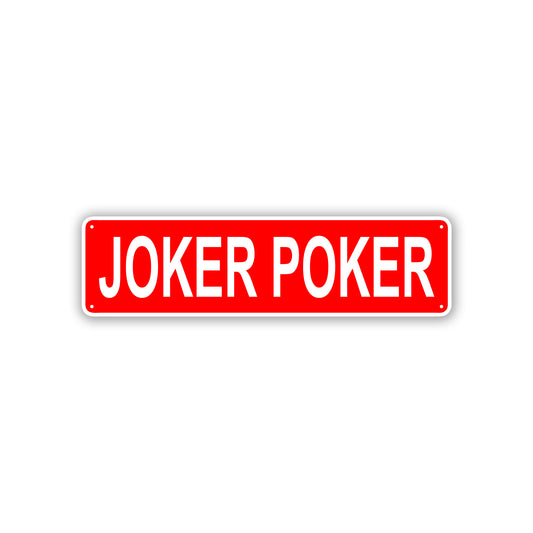 Joker Poker Aluminum Street Sign
