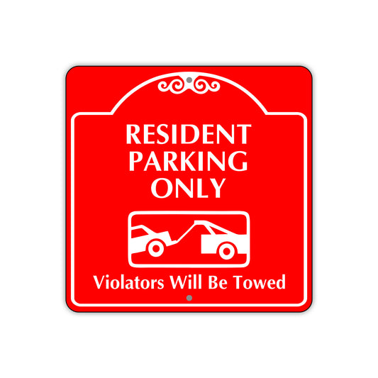 Resident Parking Only Violators Will Be Towed Square Metal Sign