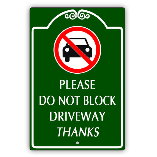 Please Do Not Block Driveway Square Sign