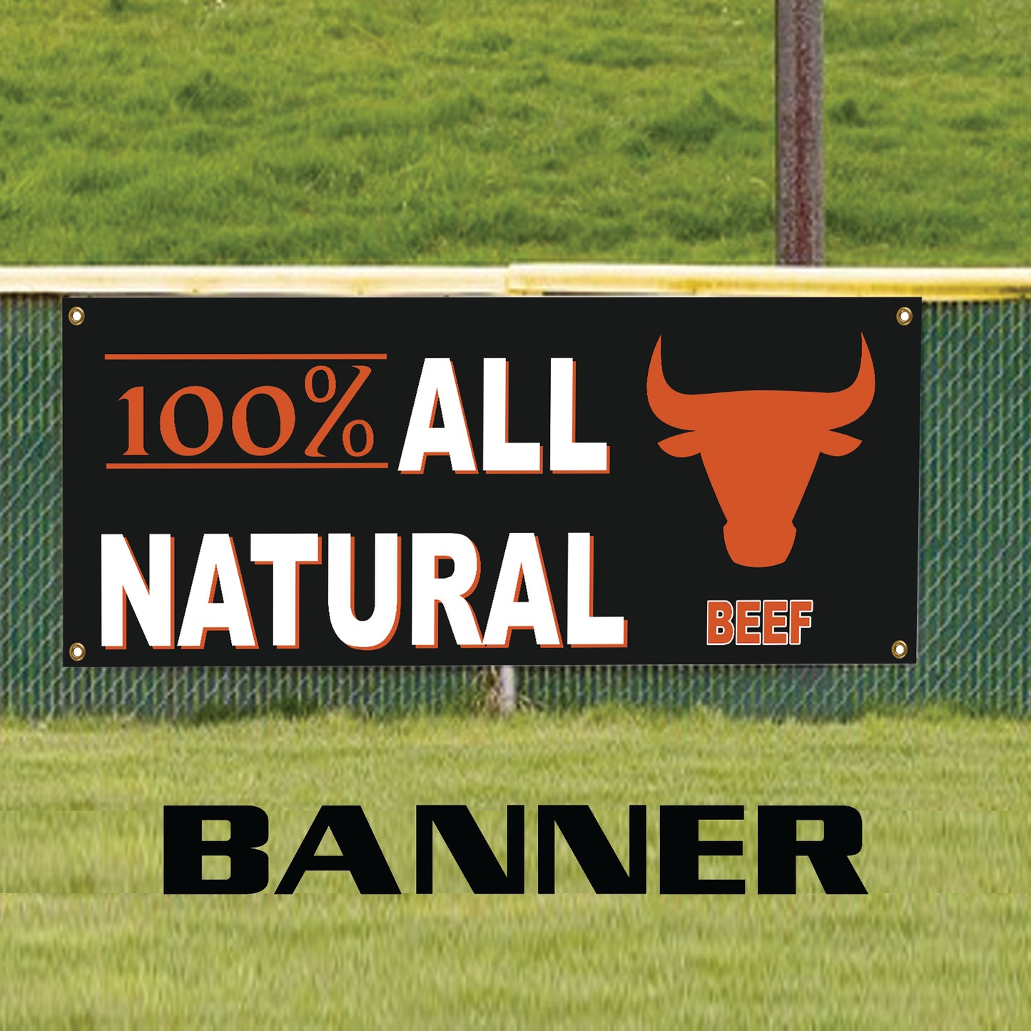 100% All natural beef vinyl printed banner sign