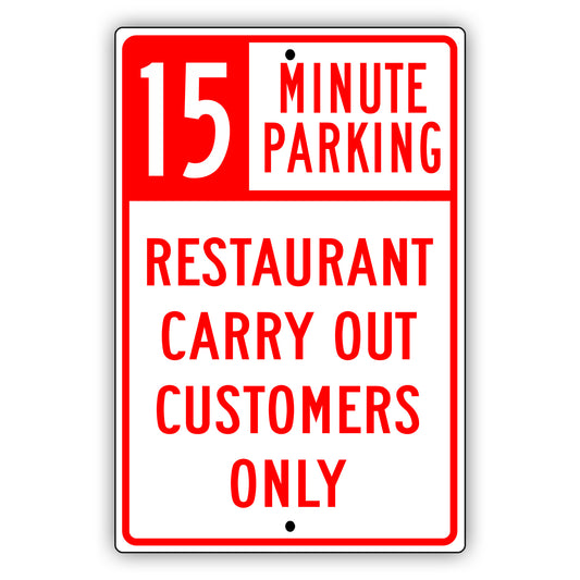 Minute Parking Restaurant Carry Out Customers Only Sign