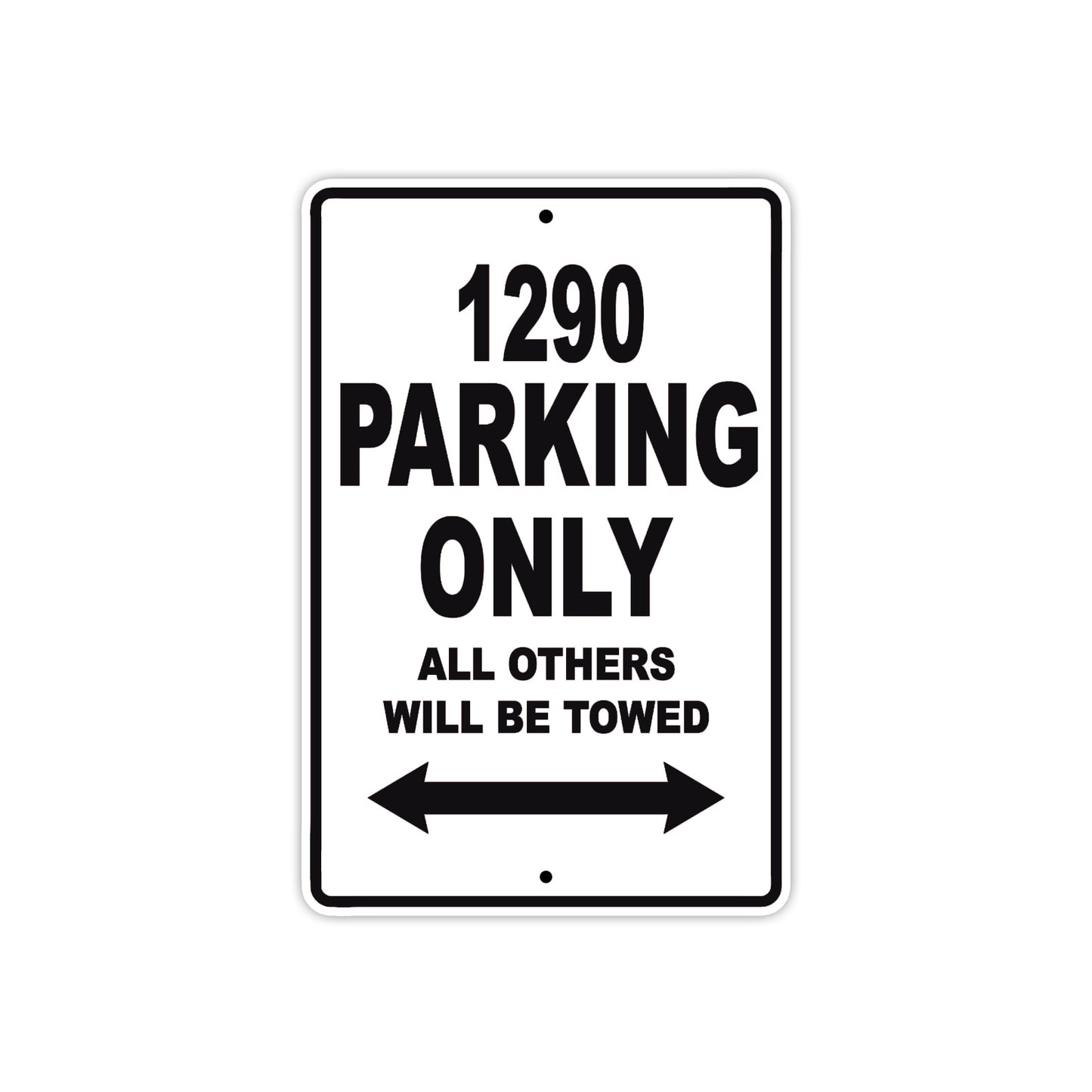 1290 Parking Only All Others Will Be Towed Sign