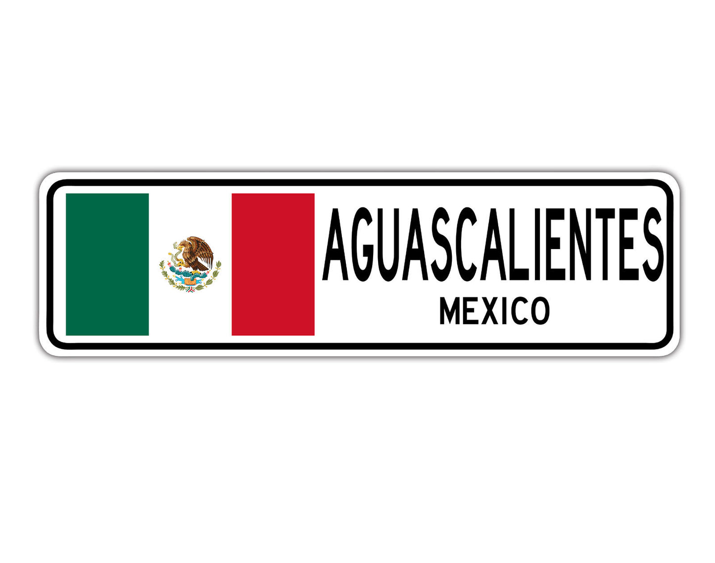 Aguascalientes Mexico Country City Flag Aluminum Metal Sign