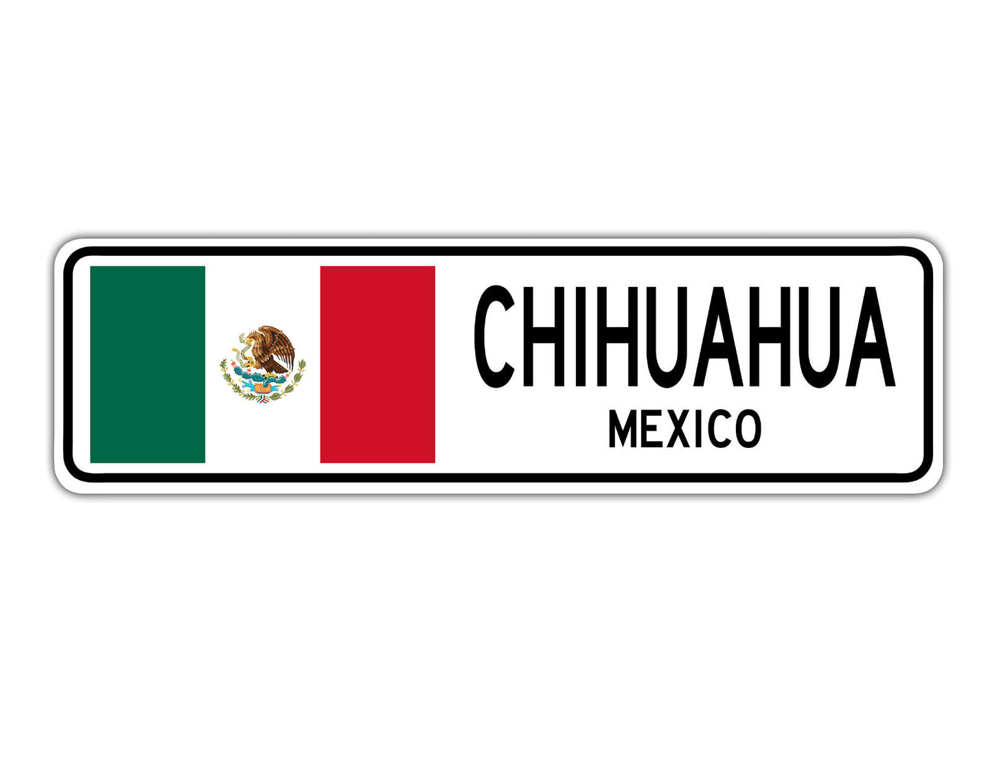 Chihuahua Mexico Country City Flag Aluminum Metal Sign