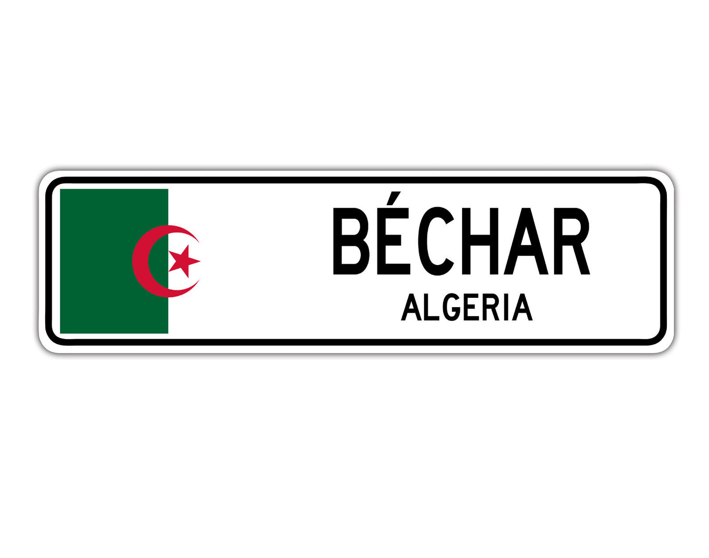 Bechar Algeria Country City Flag Aluminum Metal Sign