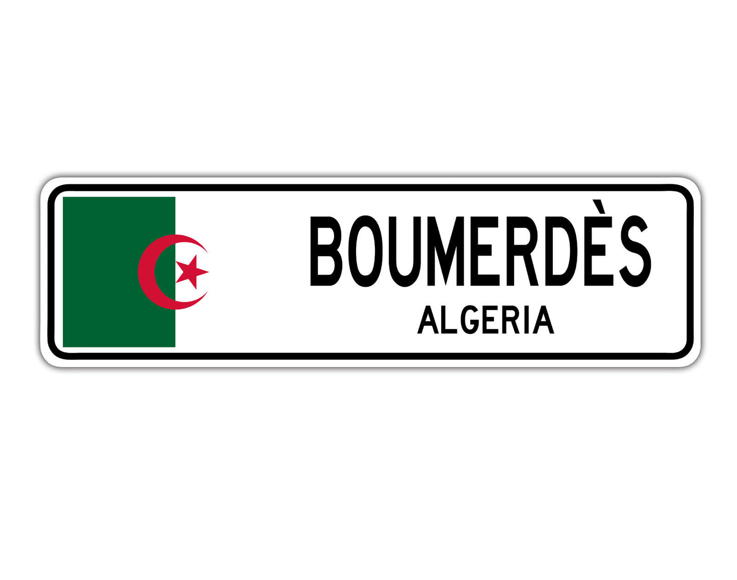Boumerdes Algeria Country City Flag Aluminum Metal Sign