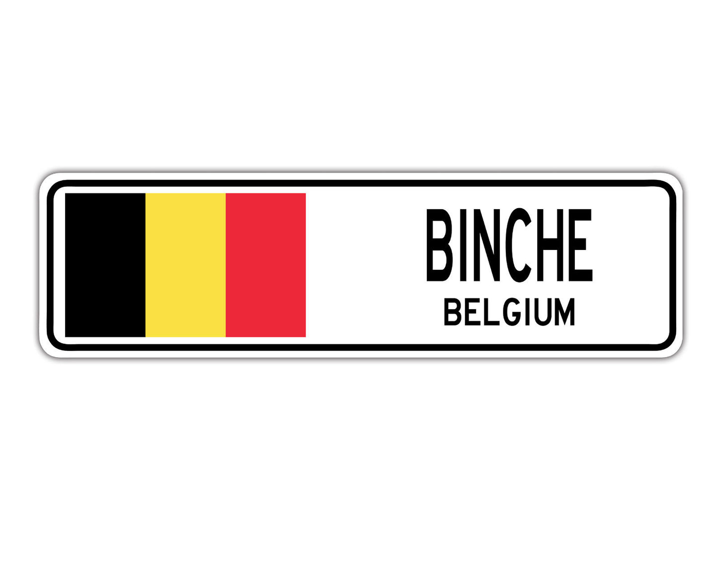 Binche Belgium Country City Flag Aluminum Metal Sign