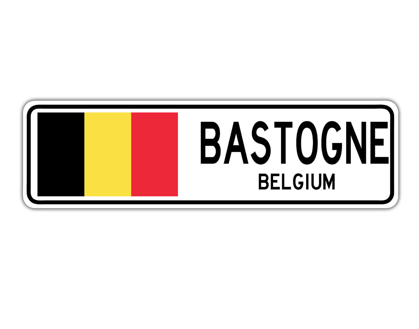 Bastogne Belgium Country City Flag Aluminum Metal Sign
