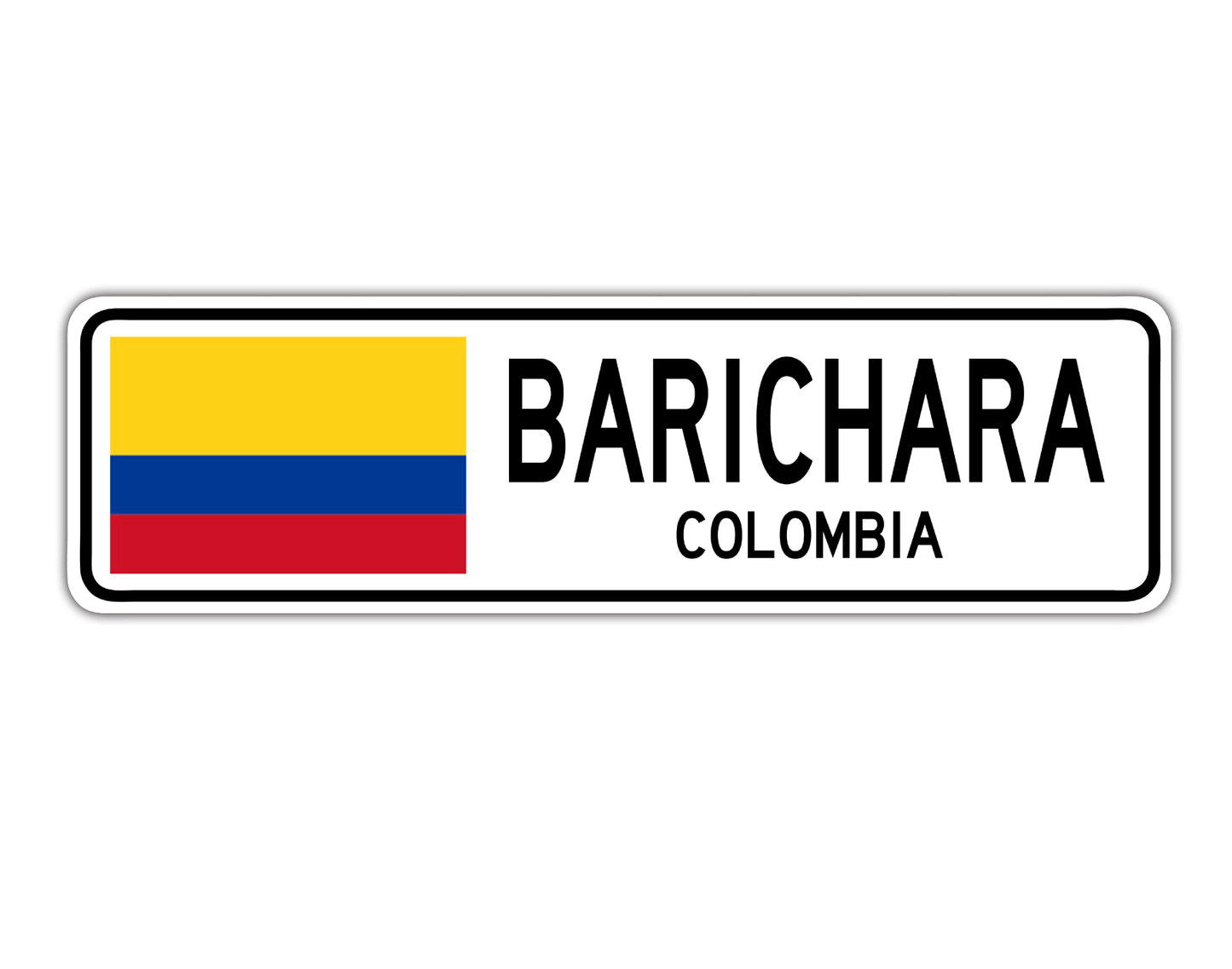 Barichara Colombia Country City Flag Aluminum Metal Sign