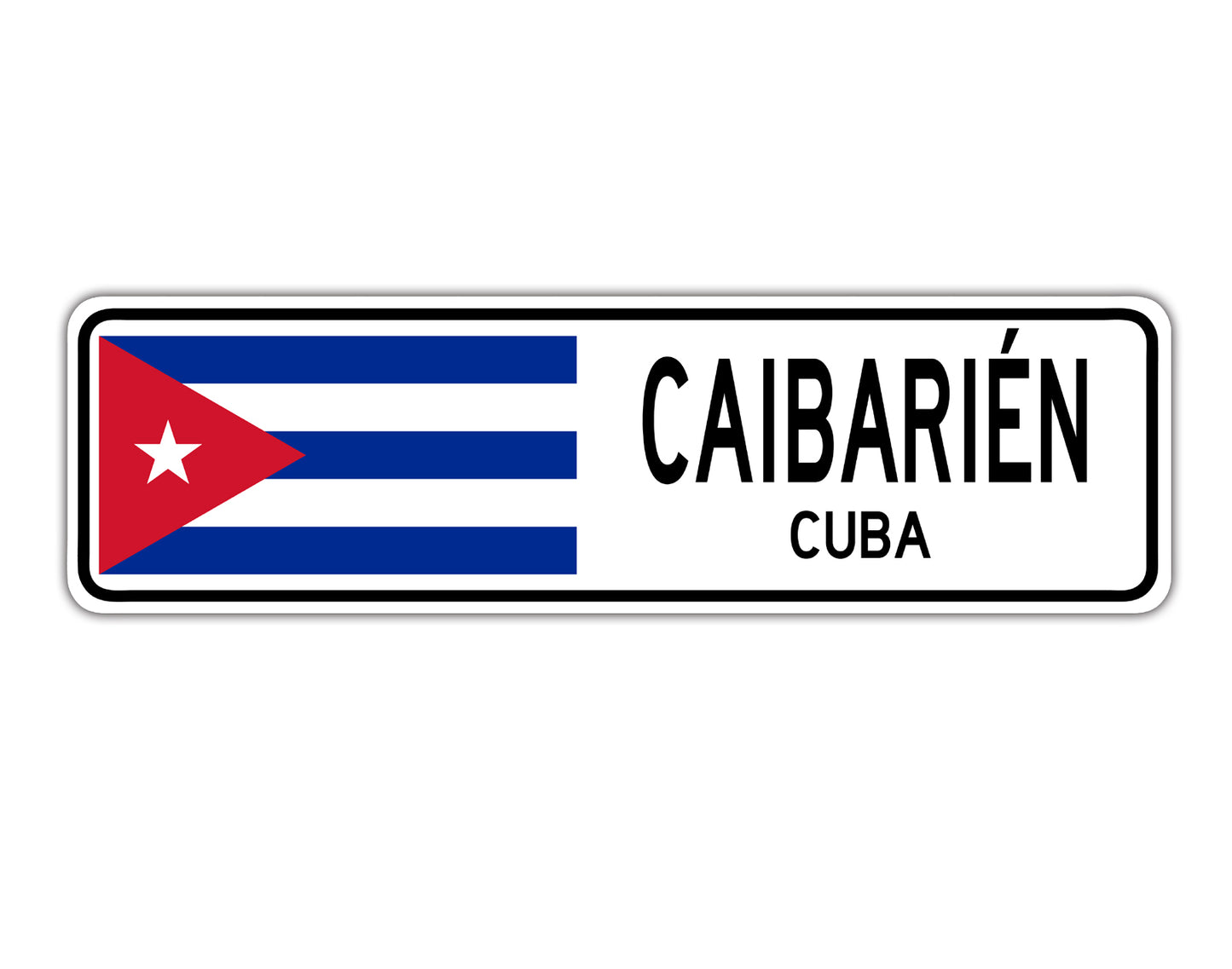 Caibarien Cuba Country City Flag Aluminum Sign