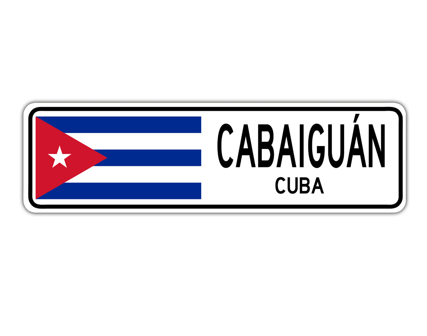 Cabaiguan Cuba Country City Flag Aluminum Sign