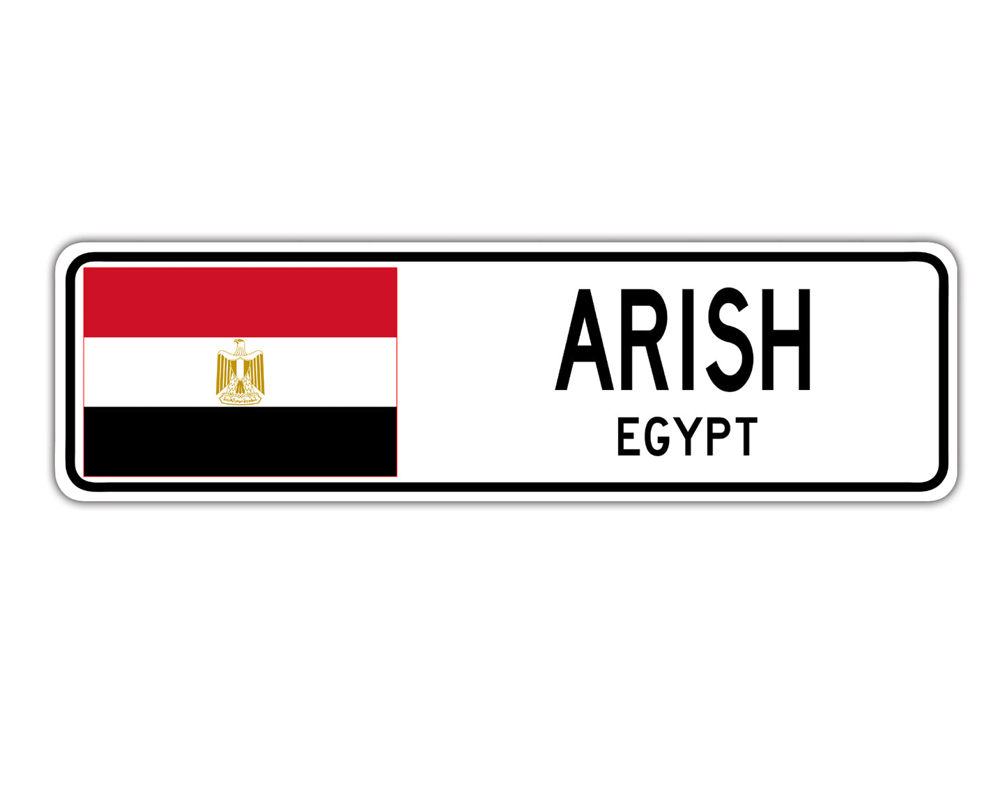 Arish Egypt Country City Flag Aluminum Metal Sign