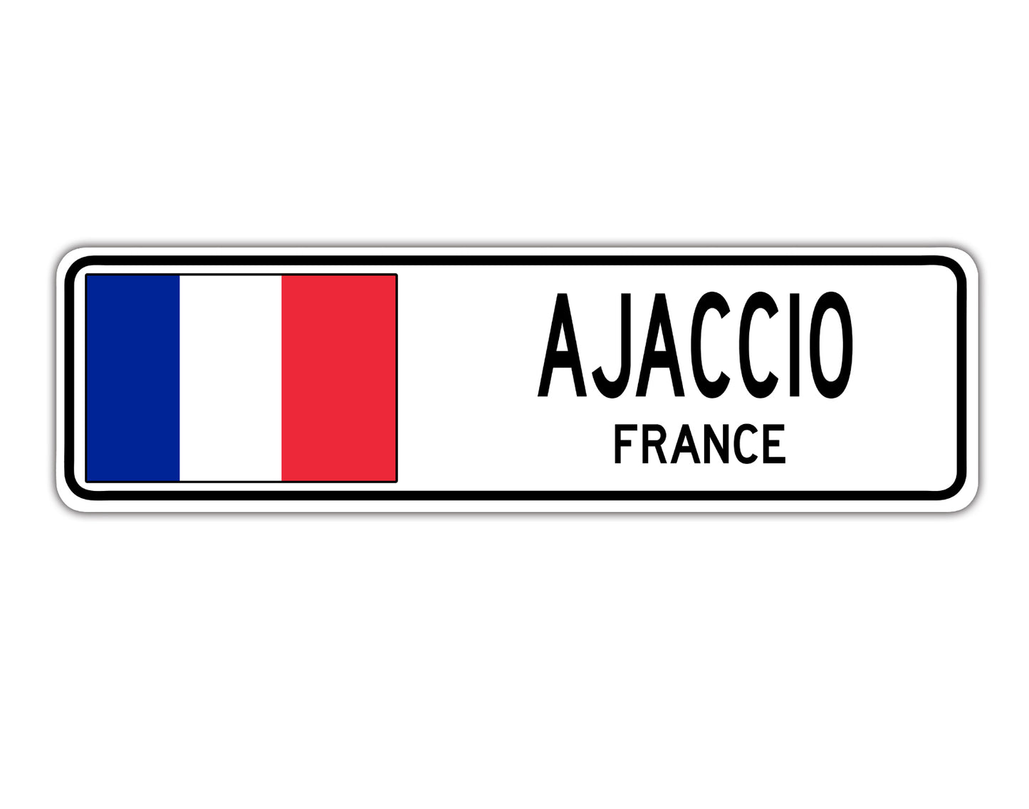 Ajaccio France Country City Flag Aluminum Metal Sign