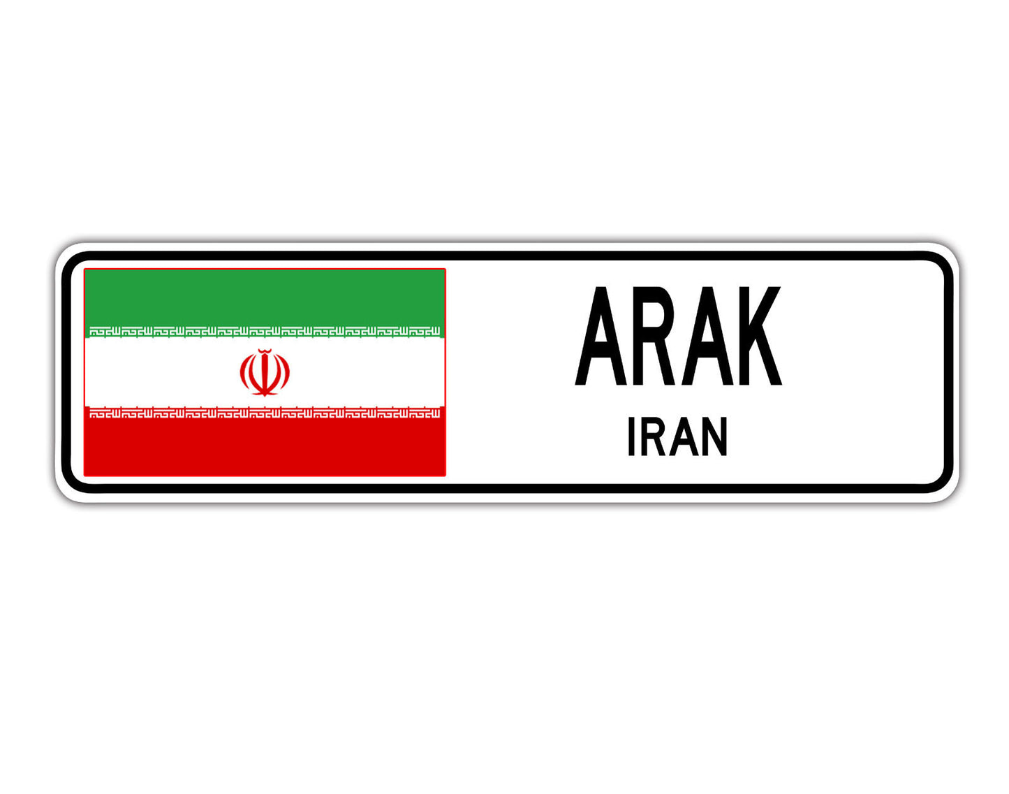 Arak Iran Country City Flag Aluminum Metal Sign
