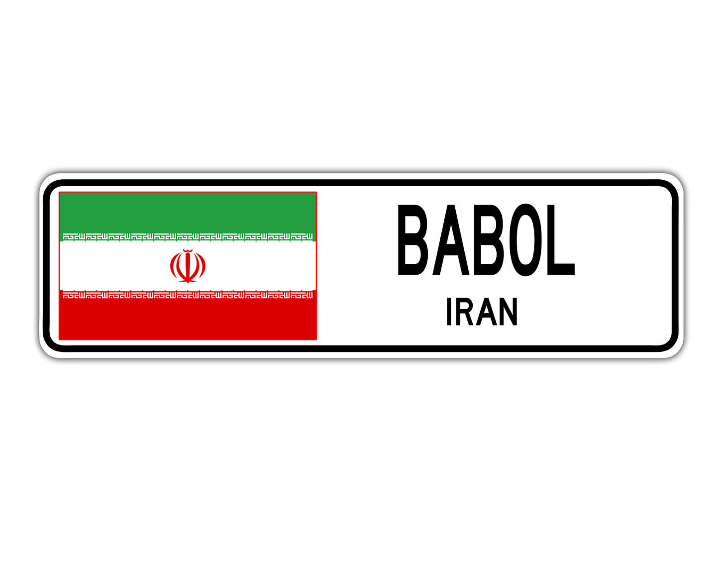 Babol Iran Country City Flag Aluminum Metal Sign